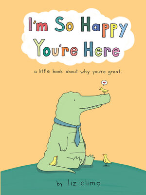 cover image of I'm So Happy You're Here